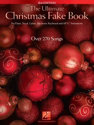 The Ultimate Christmas Fake Book– 6TH EDITION